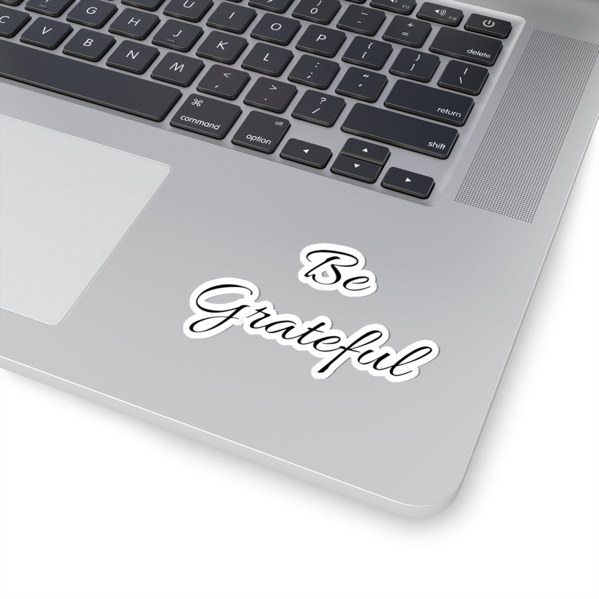 Be Grateful Script Sticker — Inspirational Kiss-Cut Vinyl Sticker