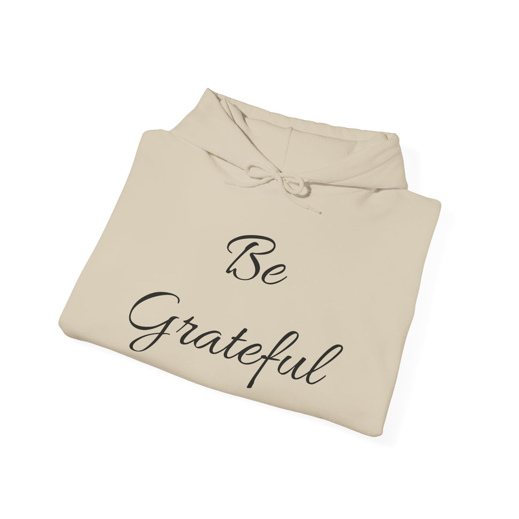 Be Grateful Hoodie — Minimal Script Gratitude Pullover