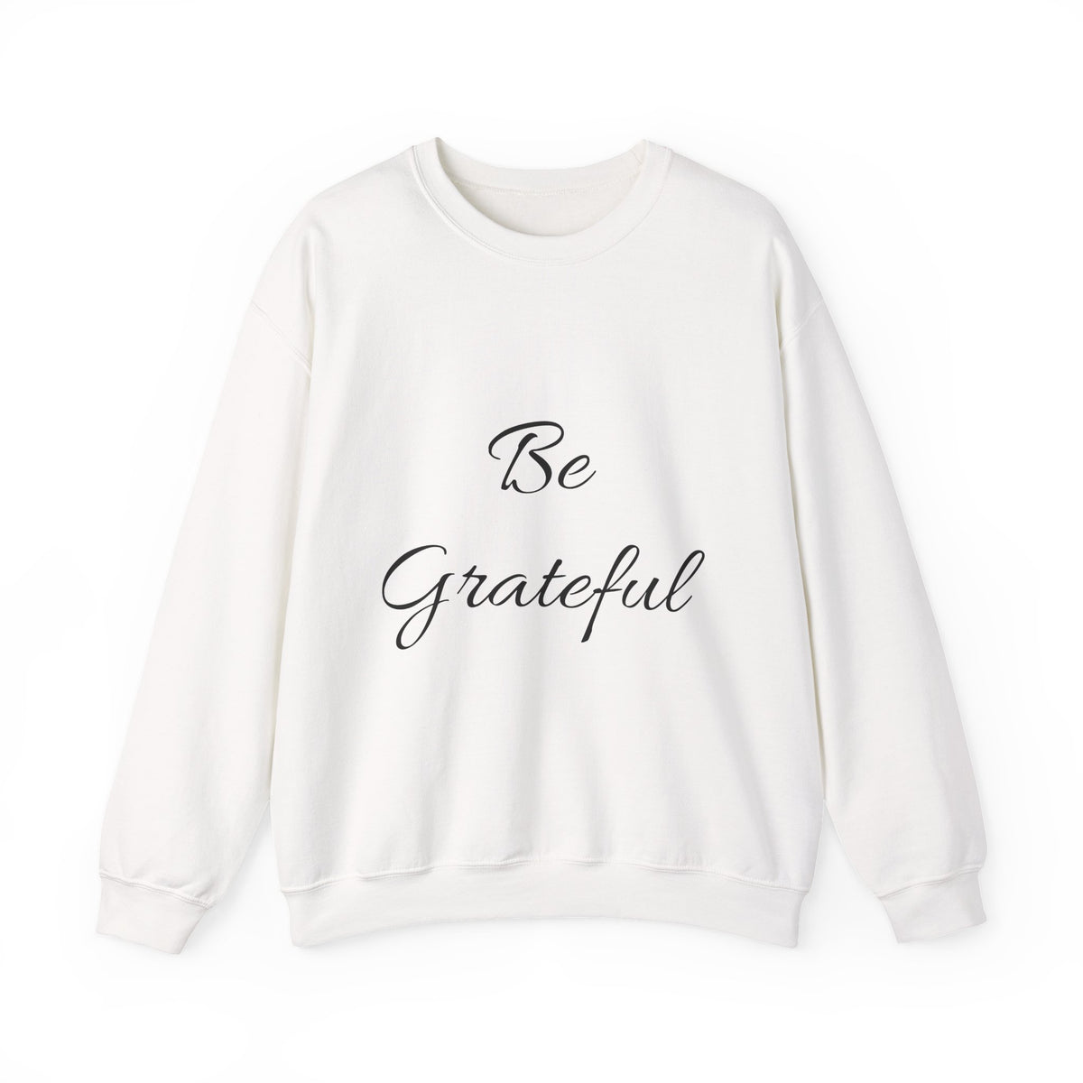Be Grateful Crewneck Sweatshirt — Inspirational Cozy Pullover for Thanksgiving & Everyday