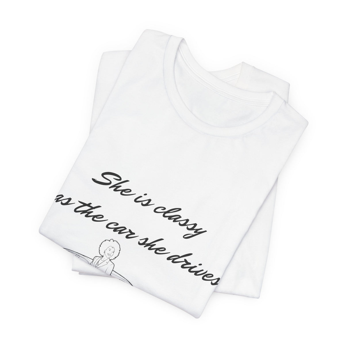 Classic Car Chic Tee — "She is classy as the car she drives"