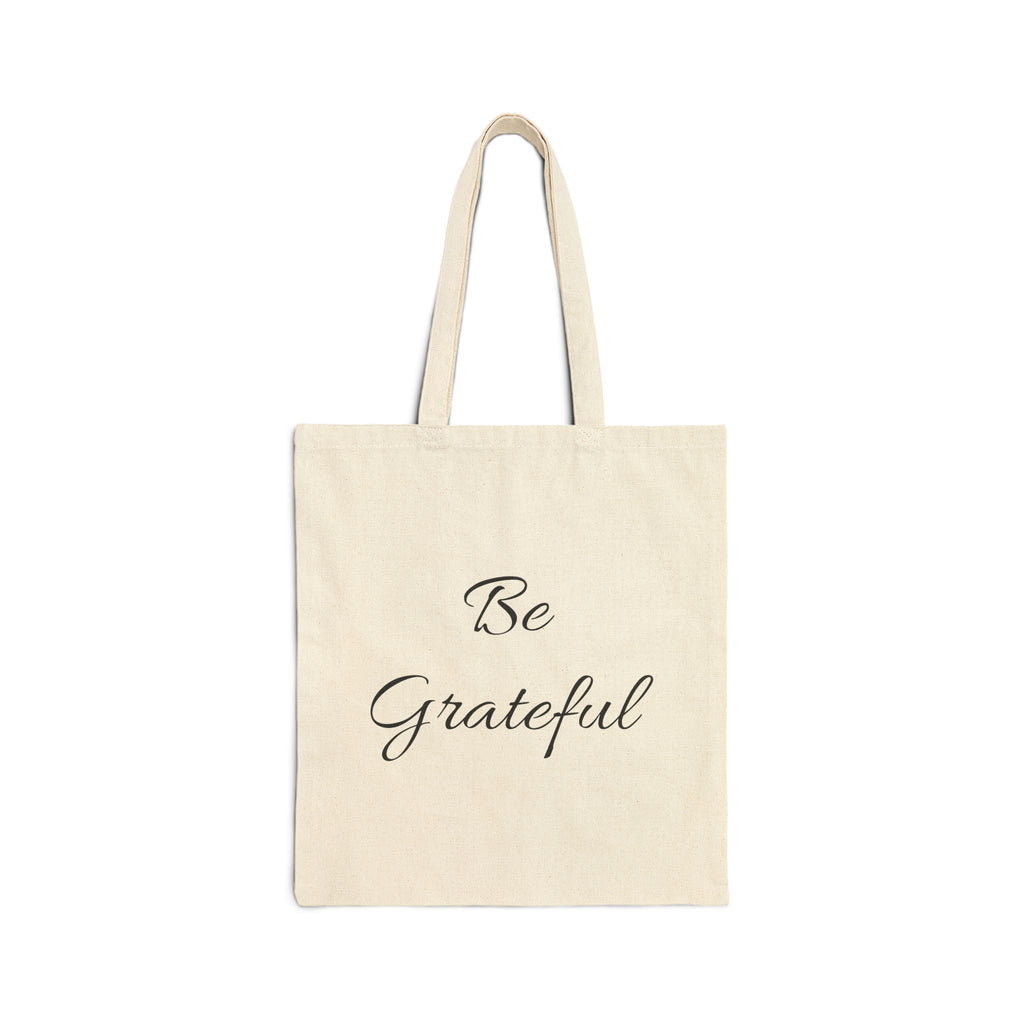 Be Grateful Cotton Tote Bag — Inspirational Canvas Grocery & Everyday Shopper