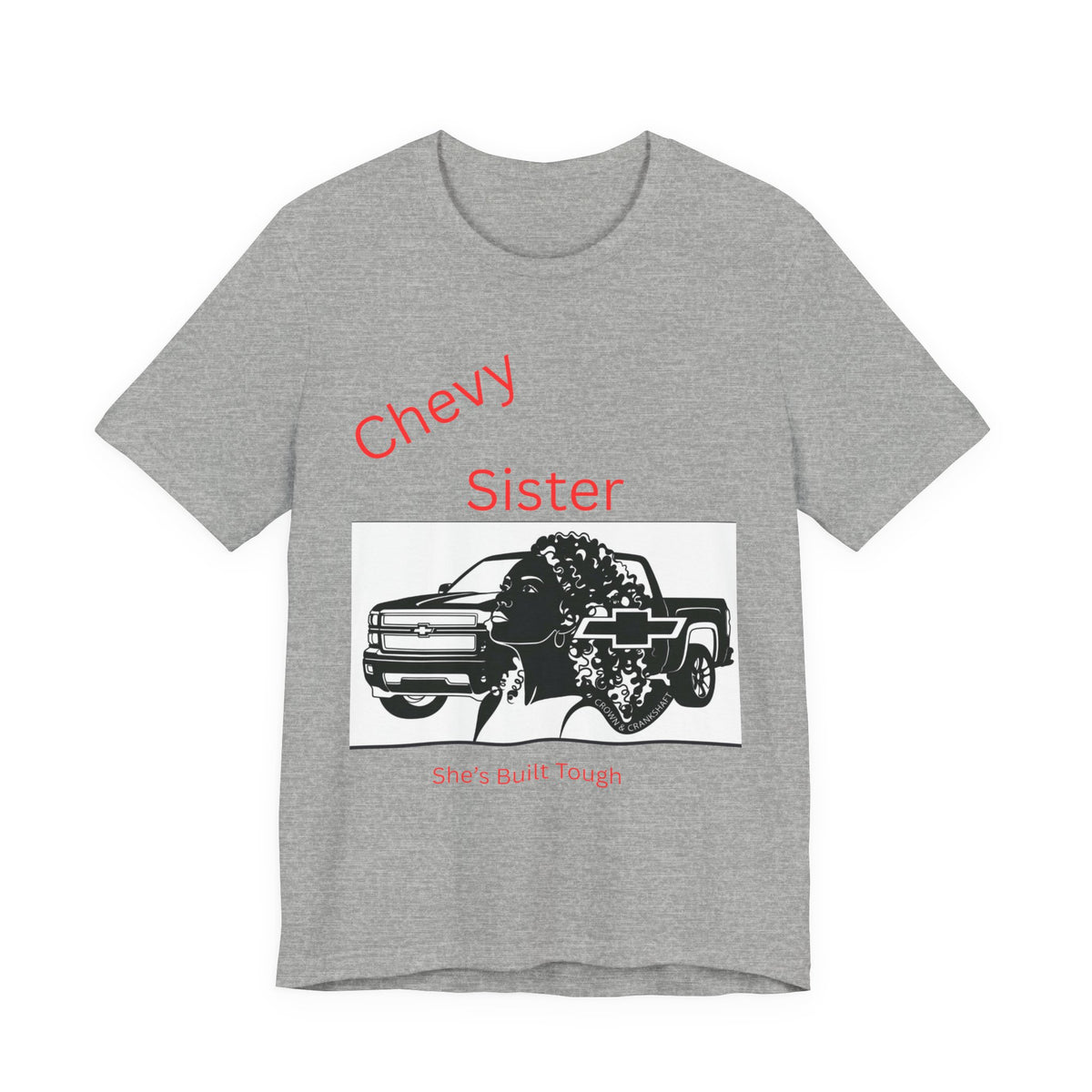 Chevy Sister T‑Shirt – She's Built Tough Truck Tee