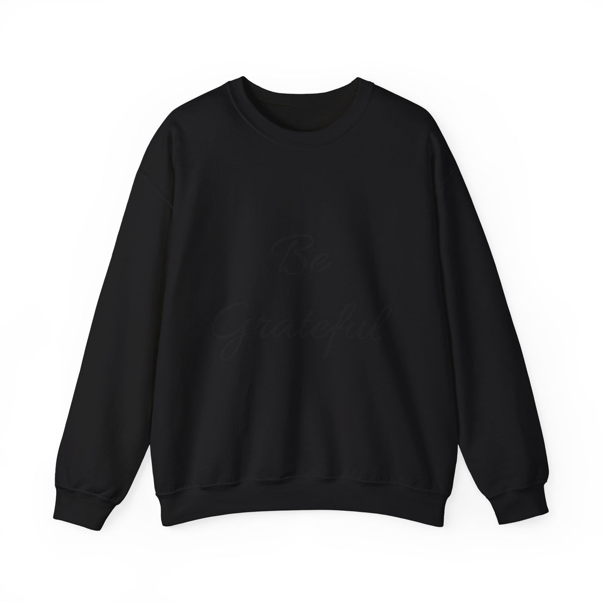Be Grateful Crewneck Sweatshirt — Inspirational Cozy Pullover for Thanksgiving & Everyday