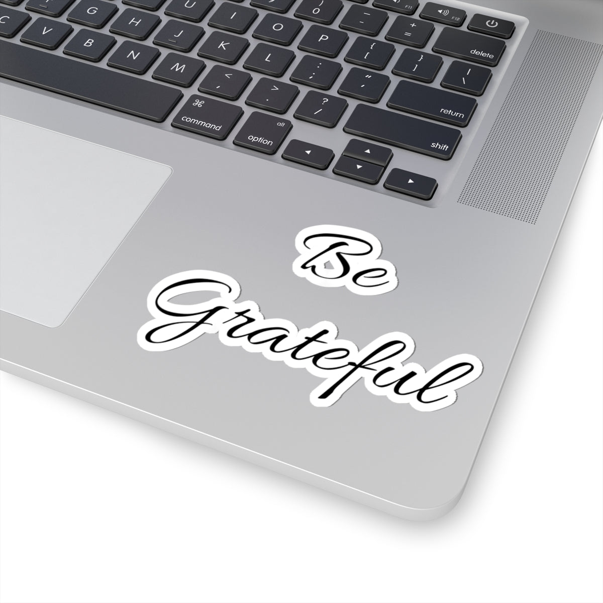 Be Grateful Script Sticker — Inspirational Kiss-Cut Vinyl Sticker