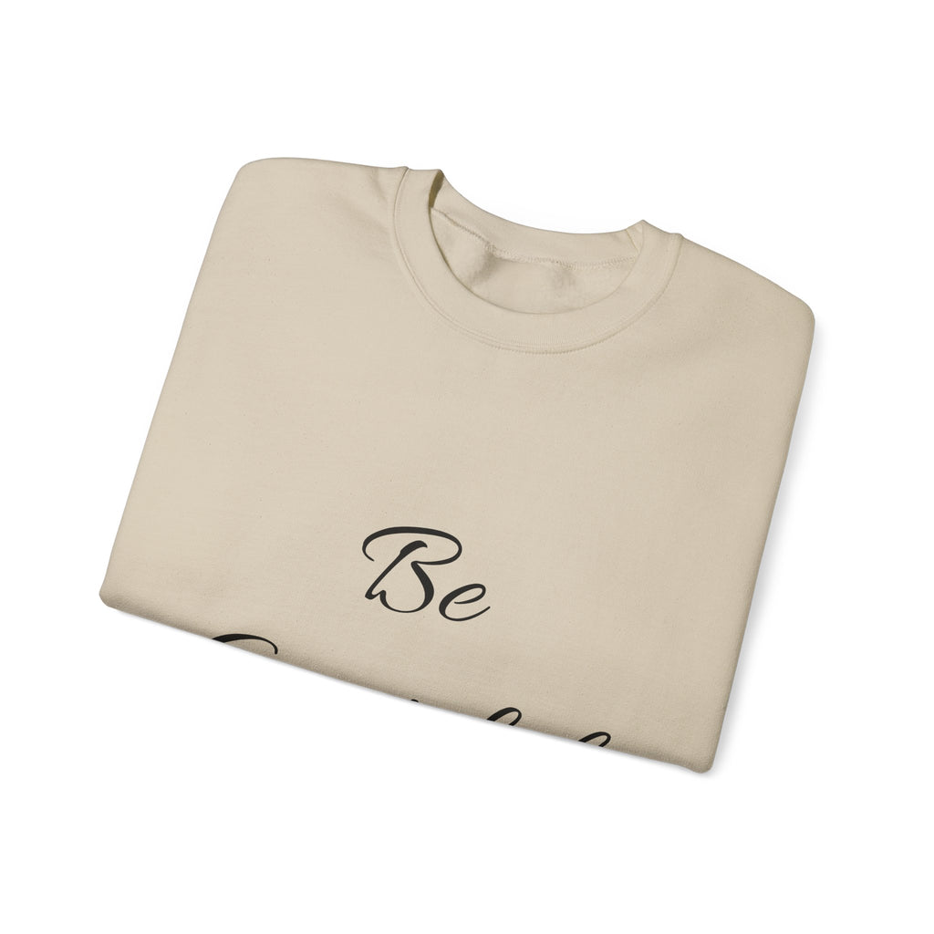 Be Grateful Crewneck Sweatshirt — Inspirational Cozy Pullover for Thanksgiving & Everyday