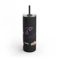 20oz Skinny Matte Tumbler – (Salty Sweets)