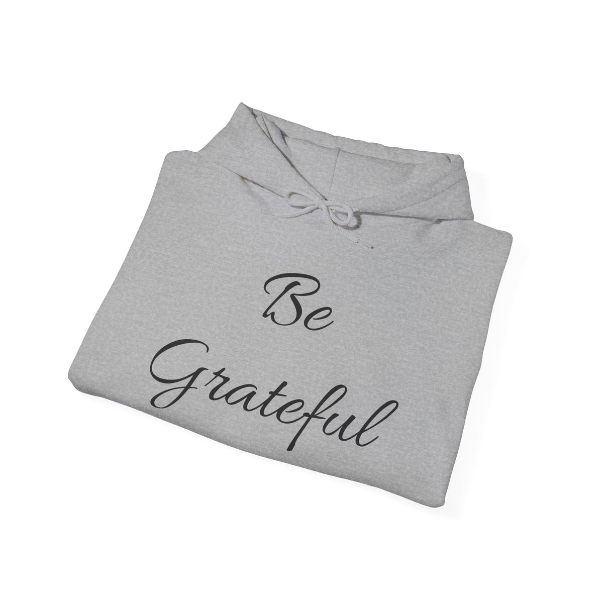 Be Grateful Hoodie — Minimal Script Gratitude Pullover