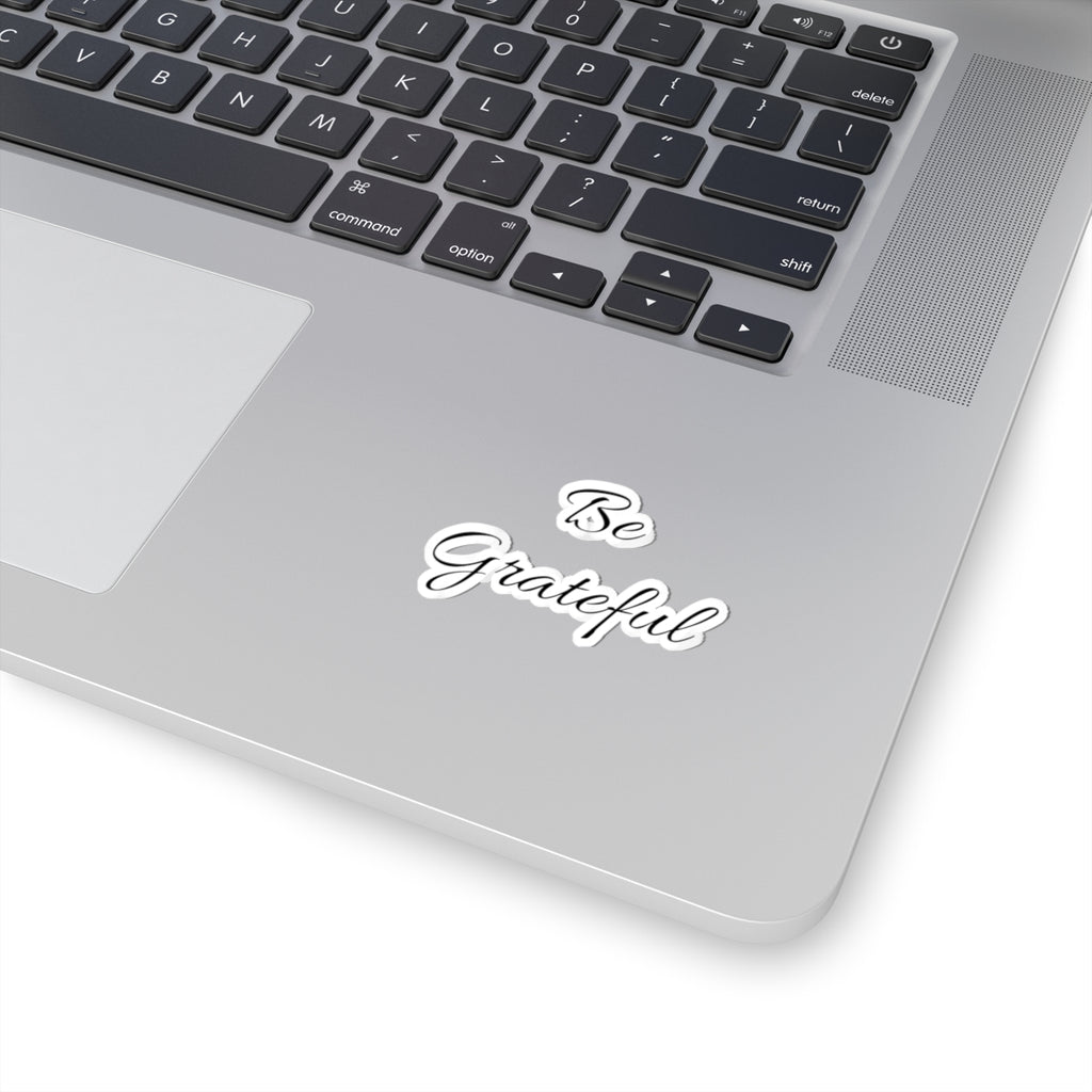 Be Grateful Script Sticker — Inspirational Kiss-Cut Vinyl Sticker