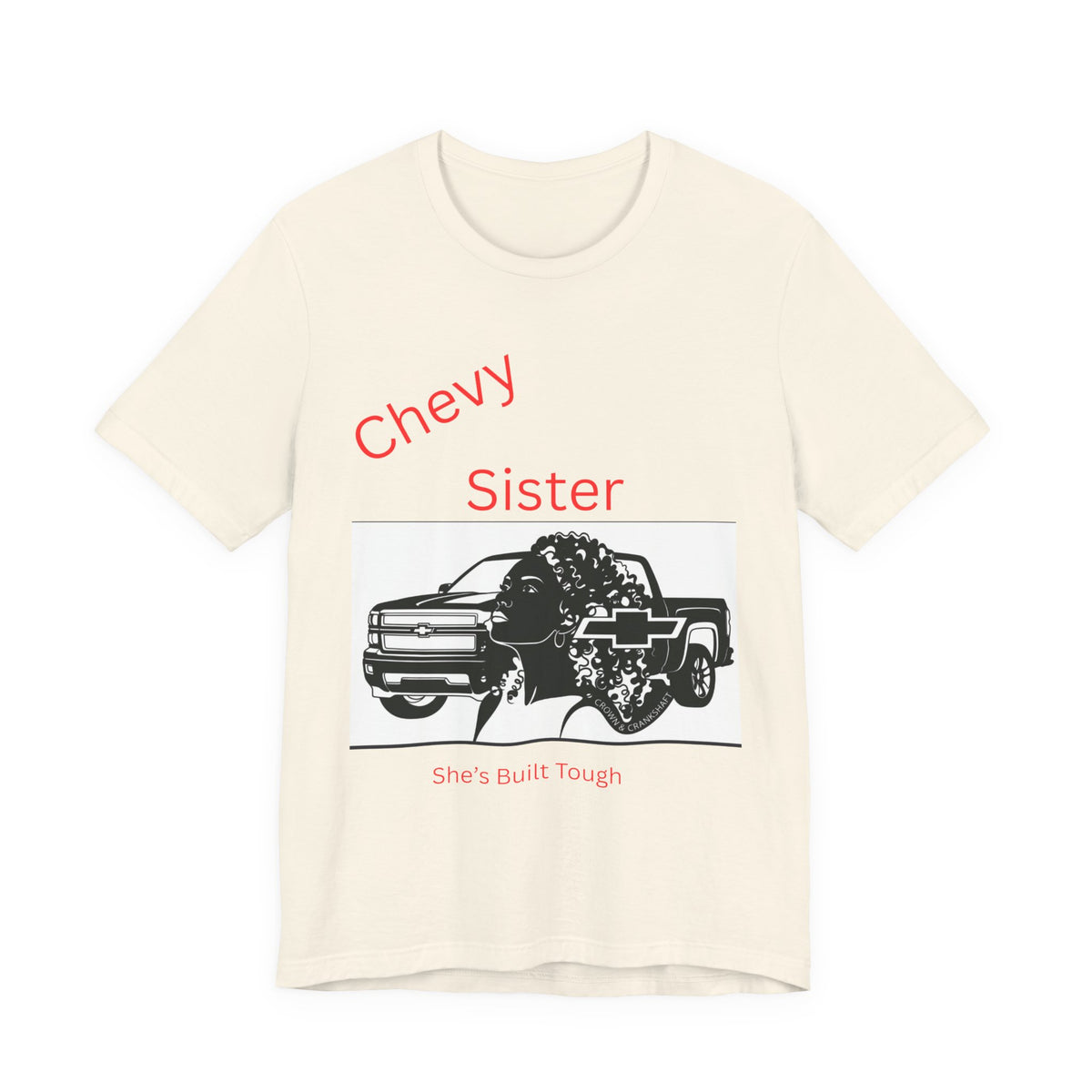 Chevy Sister T‑Shirt – She's Built Tough Truck Tee