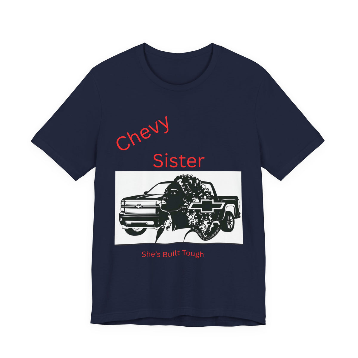 Chevy Sister T‑Shirt – She's Built Tough Truck Tee